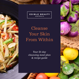 Cleanse Your Skin From Within – Detox Meal Plan and Recipe Book